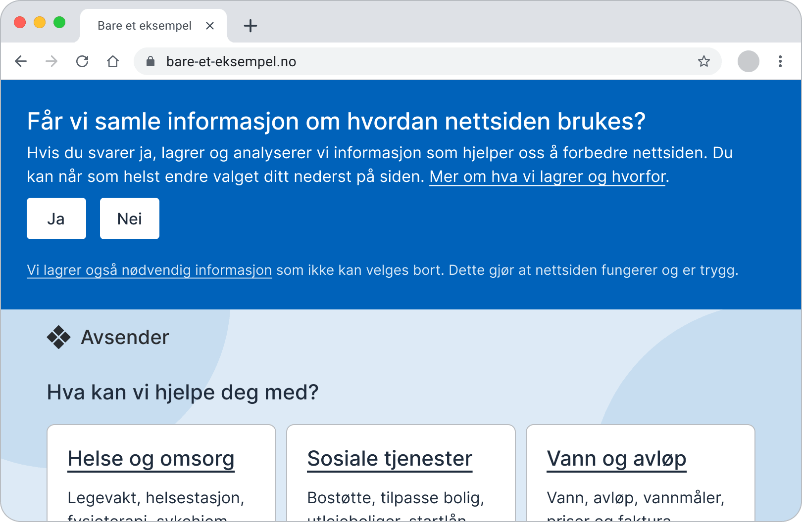 En nettside med et blått samtykkebanner øverst. Overskriften er «Får vi samle informasjon om hvordan nettsiden brukes?». Beskrivelsen sier at hvis brukerne svarer ja, lagrer og analyserer vi informasjon som hjelper oss å forbedre nettsiden, og at brukerne når som helst kan endre valget nederst på siden. Banneret har lenken «Mer om hva vi lagrer og hvorfor», knappene «Ja» og «Nei», og teksten «Vi lagrer også nødvendig informasjon som ikke kan velges bort. Dette gjør at nettsiden fungerer og er trygg.»