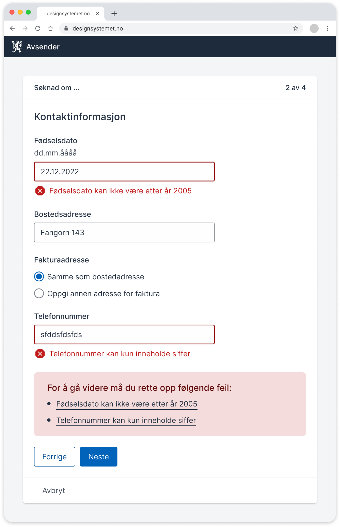 Skjermbilde av skjema med en feilmelding. Brukeren har skrevet "fdgdfgfdg" inn i et felt for fødselsnummer. Feilmeldingen sier at Fødselsnummer skal inneholde 11 siffer.